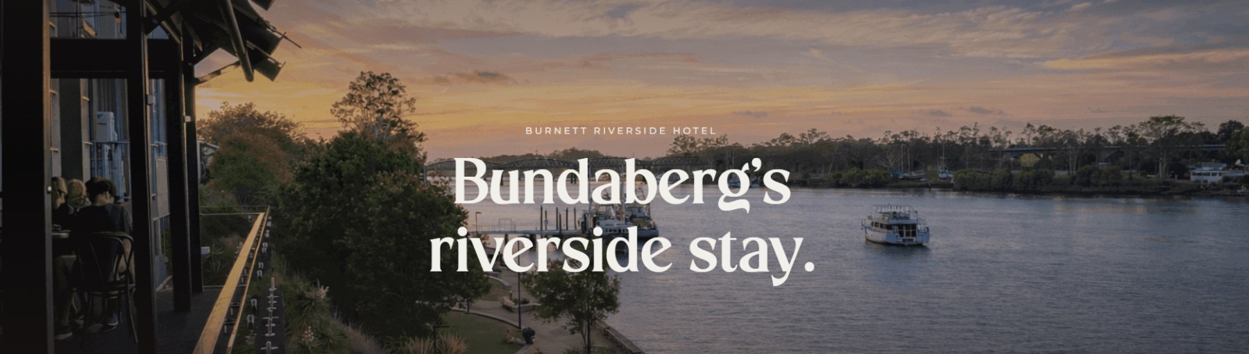 Burnett Riverside Hotel